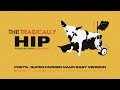 The Tragically Hip - Poets (Audio/Super Farmer Nano Baby Version)