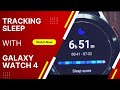 Tracking Sleep With Galaxy Watch 4 Blood oxygen - Snore Detection and Accuracy Test