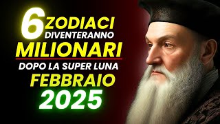 Nostradamus ha predetto che solo questi 6 segni zodiacali saranno ricchi dopo la Super Luna Piena