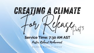 Sunday Worship Service | February 2nd 2024 | Balmain Worship Centre | Creating a Climate for Release