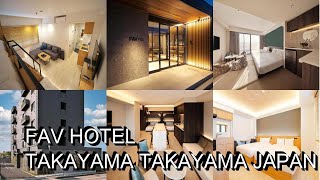 FAV HOTEL TAKAYAMA Takayama Japan