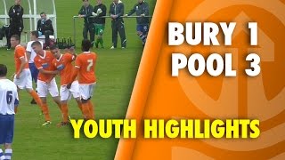 Bury 1-3 Blackpool - Youth Highlights