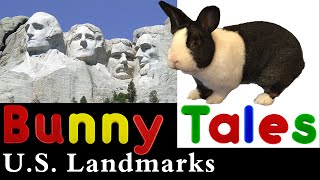 Kid Friendly BUNNY TALES - U.S. Landmarks - Child Friendly Discovery of the Unites States with Bunny