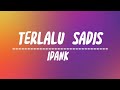 Terlalu Sadis - Ipank | Reggae Version (Lyrics)