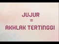 akhlak tertinggi = jujur nabi muhammad saw