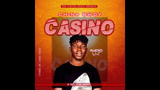 China Bwoy - Casino [Official  Audio]