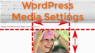 WordPress Media Settings Tutorial (Complete)