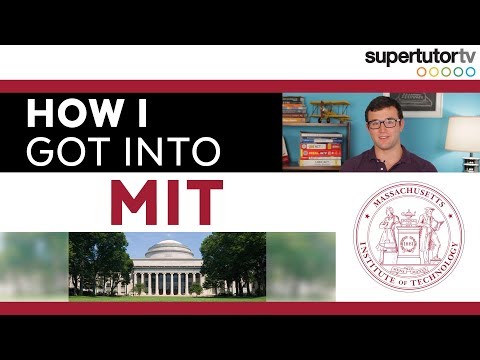 How I Got Into MIT (Massachusetts Institute of Technology) How I Got Into MIT (Massachusetts Institute of Technology)