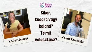 Siker, kudarc vagy kaland? Te mit választasz?