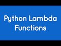 Python Lambda Function or Anonymous Function