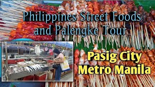 Philippines Street Foods \u0026 Palengke Tour | PASIG CITY METRO MANILA