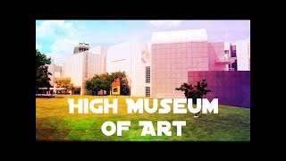 An Afternoon at the High Museum of Art | Atlanta Georgia | Vlog