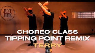 TERRY CLASS | Tipping point remix | @justjerkacademy ewha