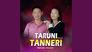 Taruni Tanneri (Shail Limbu \u0026 Numa Rai)