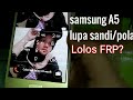 Samsung A5 A500 Lupa Sandi / Pola tanpa PC