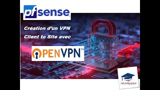 Création d'un VPN Client to Site sous PFsense