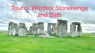 Tour of Windsor,Stonehenge and Bath