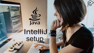Java Programming Tutorial - [102] IntelliJ IDEA Setup & Coding Examples