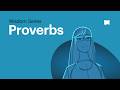 The Book of Proverbs • What It Teaches About Being Good at Life