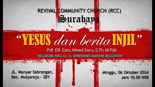 RCC SBY: 06 OKT 2024 | YESUS DAN BERITA INJIL | Pdt Dr Esra Alfred Soru, S.Th, M.Pdk