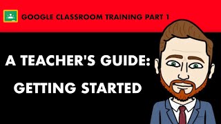 💻 Google Classroom Tutorial For Teachers | Getting Started, Overview & Creating Work
