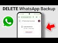 How to Delete WhatsApp Backup from Gmail/Google Drive