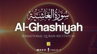 Surah Al-Ghashiyah سورة الغاشية | HEART TOUCHING إن شاء الله | Zikrullah TV