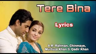 Tere Bina Kya Jena Lyrics - A.R. Rahman | Guru | Aishwarya Rai | Abhishek Bachchan | Chinmayi