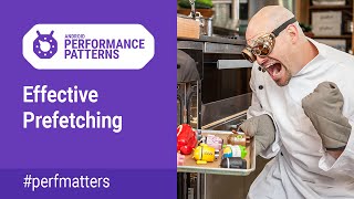 Effective Prefetching (Android Performance Patterns Season 4 ep3)