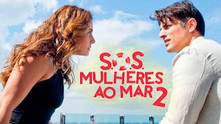 SOS Women to the Sea 2 | Romantic Comedy | Full Brazilian Movie Subtitled