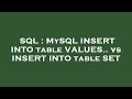 SQL : MySQL INSERT INTO table VALUES.. vs INSERT INTO table SET