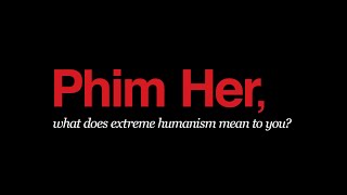 Extreme Humanism Meaning 8: Phim Her