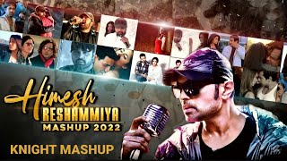 Himesh Reshammiya Mashup 2022 | Ft - Himesh Reshammiya | 9os Mashup | Knight Mashup KM Music |