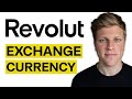 How to Exchange Currency on Revolut (2024)