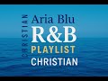 Healing & Forgiveness (Official Full Playlist) 💙 | Soulful Christian R&B Journey