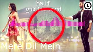 Mere Dil Mein - Half Girlfriend | Arjun K & Shraddha K | Veronica M & Yash N | Rishi Rich