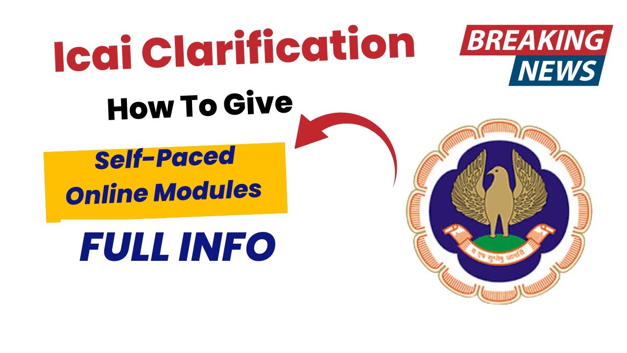 ICAI Clarification Regarding Self-Paced Online Module| How To Give ICAI ...