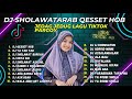 DJ SHOLAWAT ARAB QESSET HOB - DJ YA TAB TAB | FULL BASS | DJ TIKTOK VIRAL