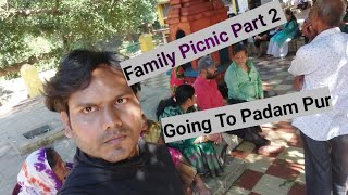 Family Picnic Part 2 , 💗Going To Padam Pur