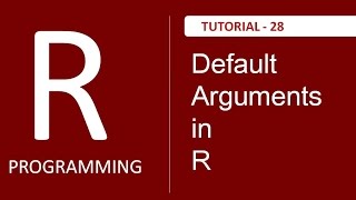 Understading Default Arguments in R : Tutorial # 28