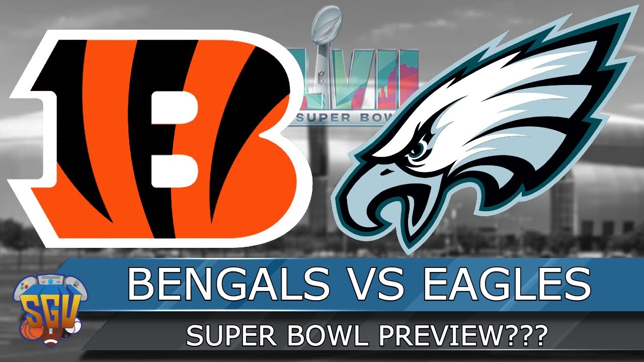 Super Bowl LVII Simulation - Bengals Vs Eagles - Madden 23 Super Bowl ...