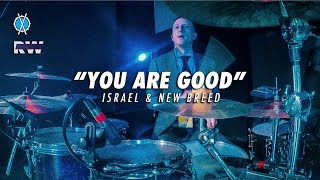 You Are Good Drum Cover // Israel & New Breed // Daniel Bernard