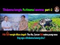 TIHDAMNA KENGTU PU HNEMA Kawmna  part - 2