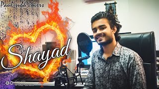 Shayad (Lockdown Version) - By Paul Subh | Pritam | Arijit Singh