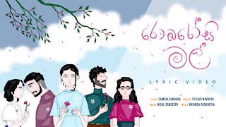 Robarosi Mal (රොබරෝසි මල්) - Kavinda Sachintha [Lyric Video]