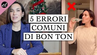 5 ERRORI COMUNISSIMI DI BON TON