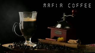 MAFIA COFFEE -- ☜ E. R. ☞ ( Cinematic Music ) 🎷🎺