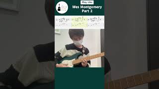 Play Like Wes Montgomery (Part 2)【ウェス・モンゴメリー】【ジャズギターレッスン】