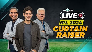 Cricbuzz Live: #IPL2024 Curtain Raiser (Part 1) ft. #CSK, #MI, #GT, #RR, #LSG, #KKR & #RCB