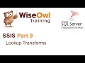SQL Server Integration Services (SSIS) Part 9 - Lookup Transforms